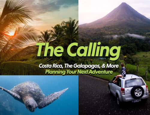 The Calling: Galapagos, Costa Rica, and More